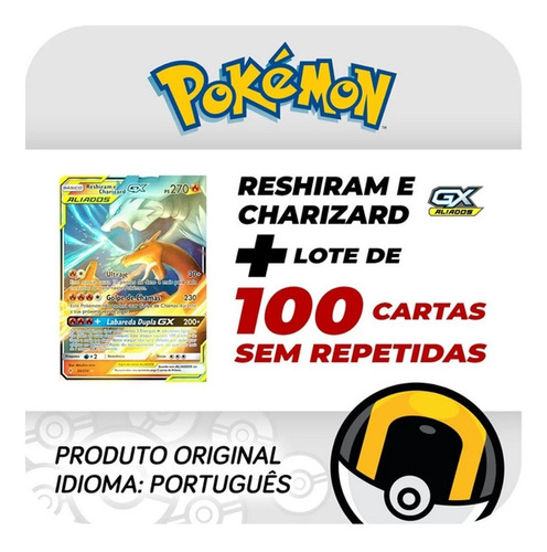 Carta Pokémon Reshiram E Charizard Gx Com Lote De 100 Cartas